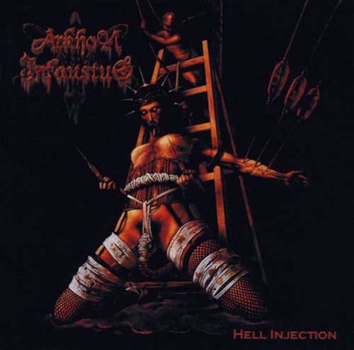 Arkhon Infaustus : Hell Injection